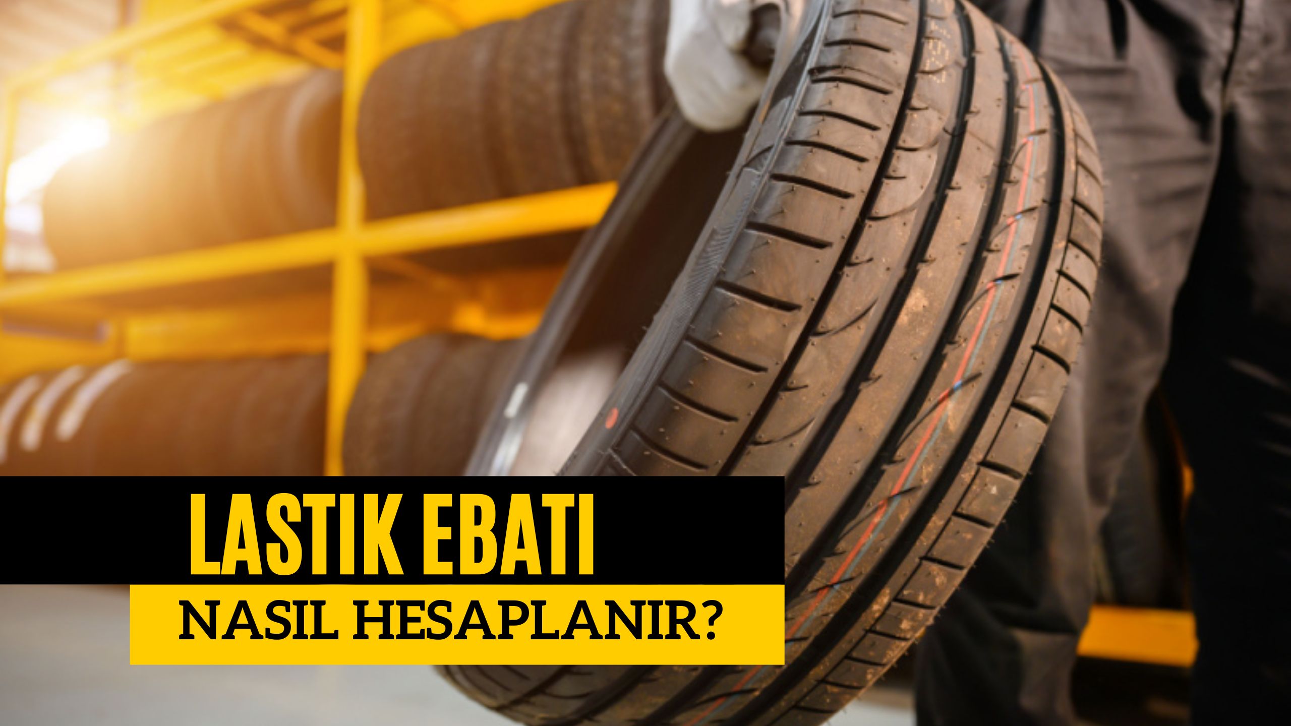 lastik ebat hesaplama