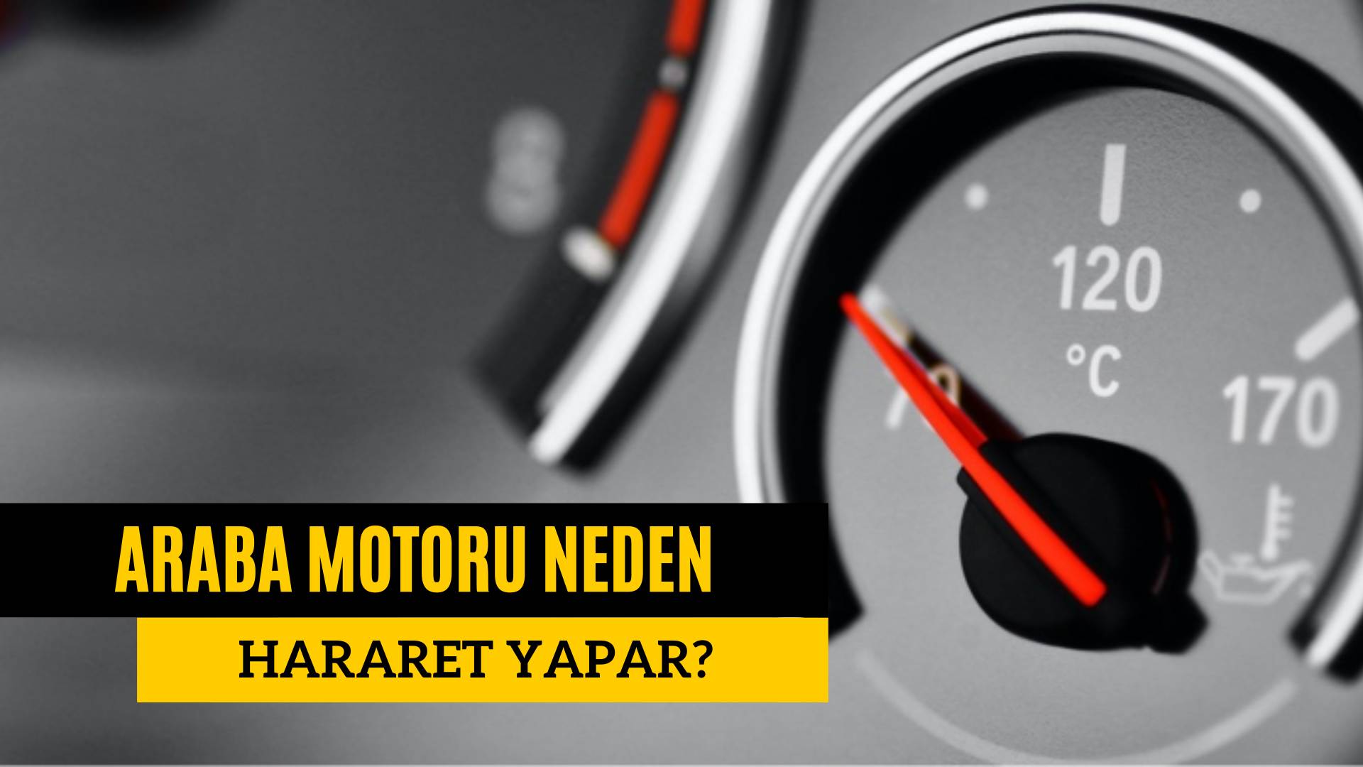 araba hararet yapma sebepleri